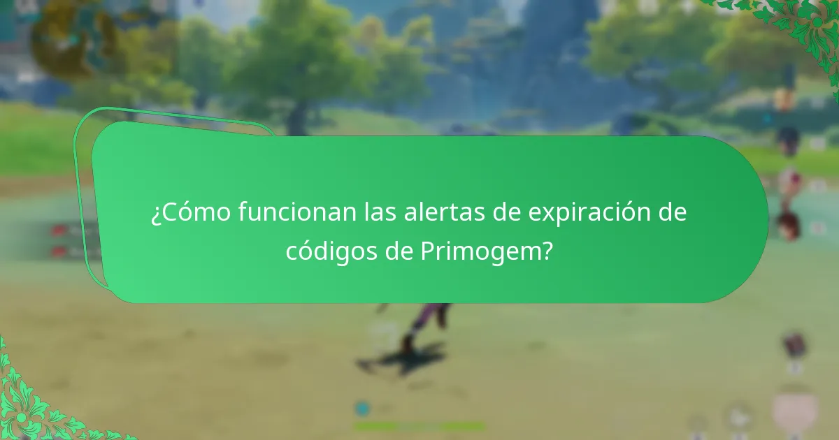 ¿Cómo funcionan las alertas de expiración de códigos de Primogem?