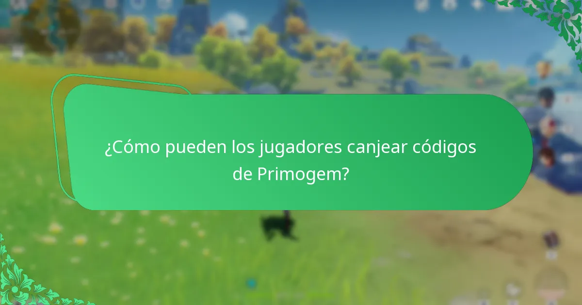¿Cómo pueden los jugadores canjear códigos de Primogem?