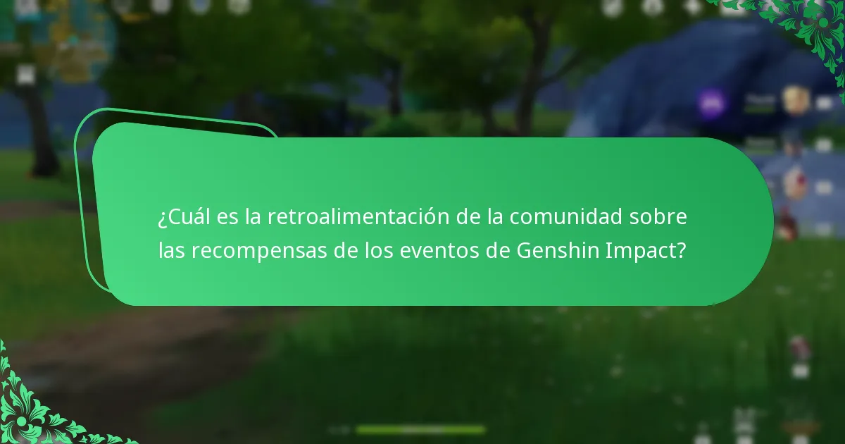 ¿Cuál es la retroalimentación de la comunidad sobre las recompensas de los eventos de Genshin Impact?
