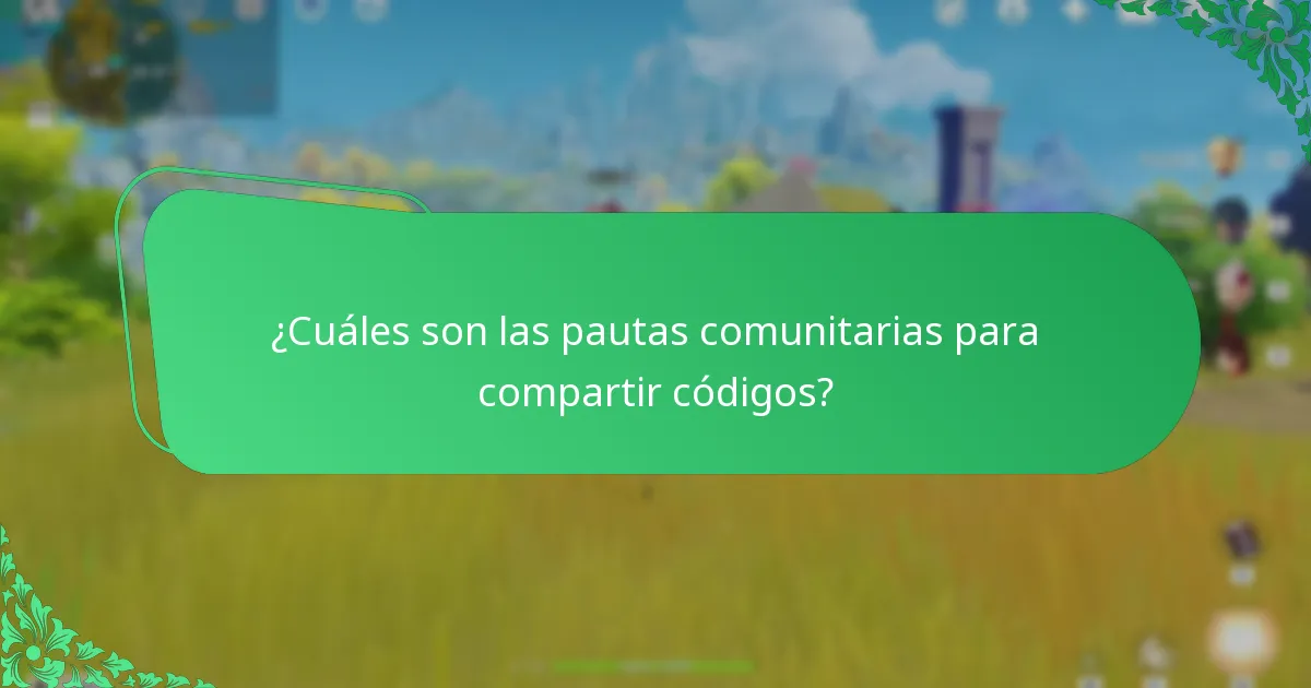 ¿Cuáles son las pautas comunitarias para compartir códigos?