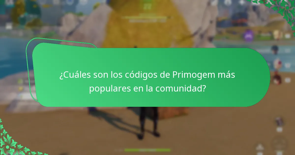 ¿Cuáles son los códigos de Primogem más populares en la comunidad?
