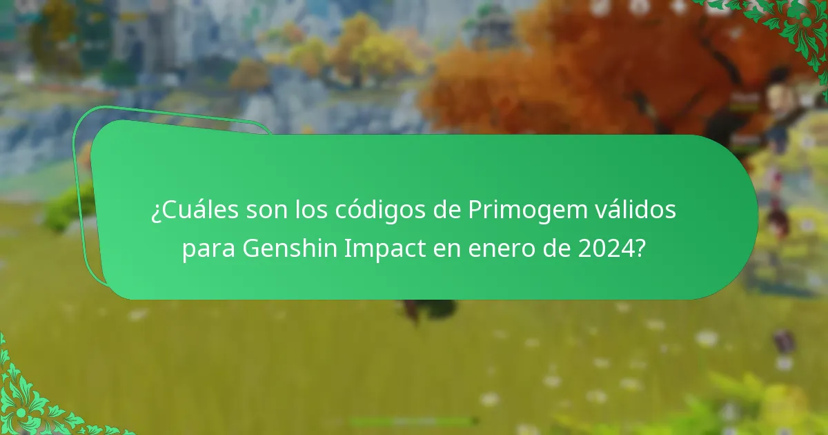 ¿Cuáles son los códigos de Primogem válidos para Genshin Impact en marzo de 2024?