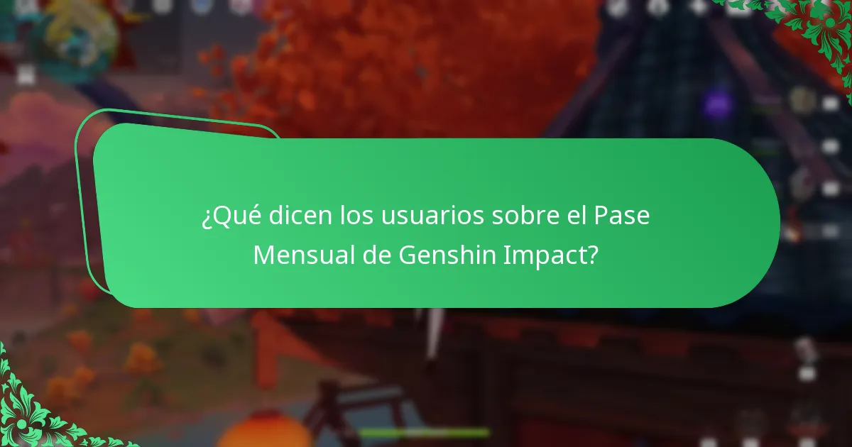 ¿Qué dicen los usuarios sobre el Pase Mensual de Genshin Impact?