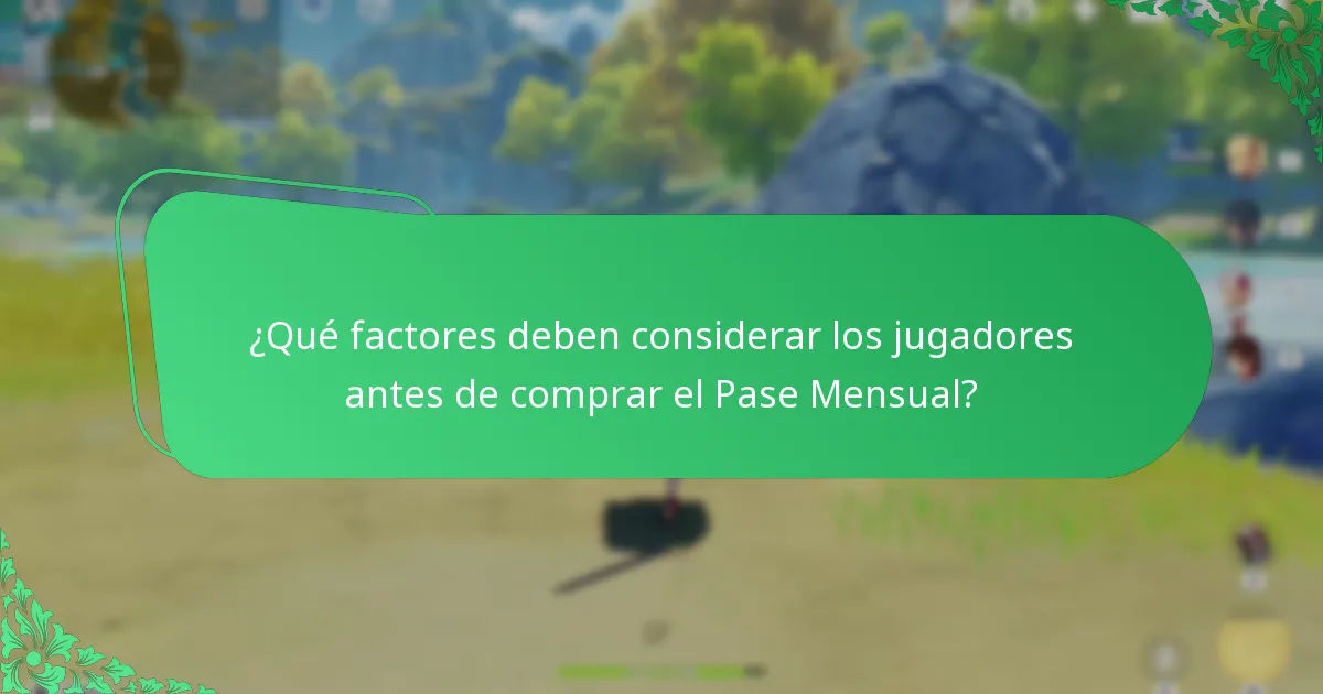 ¿Qué factores deben considerar los jugadores antes de comprar el Pase Mensual?