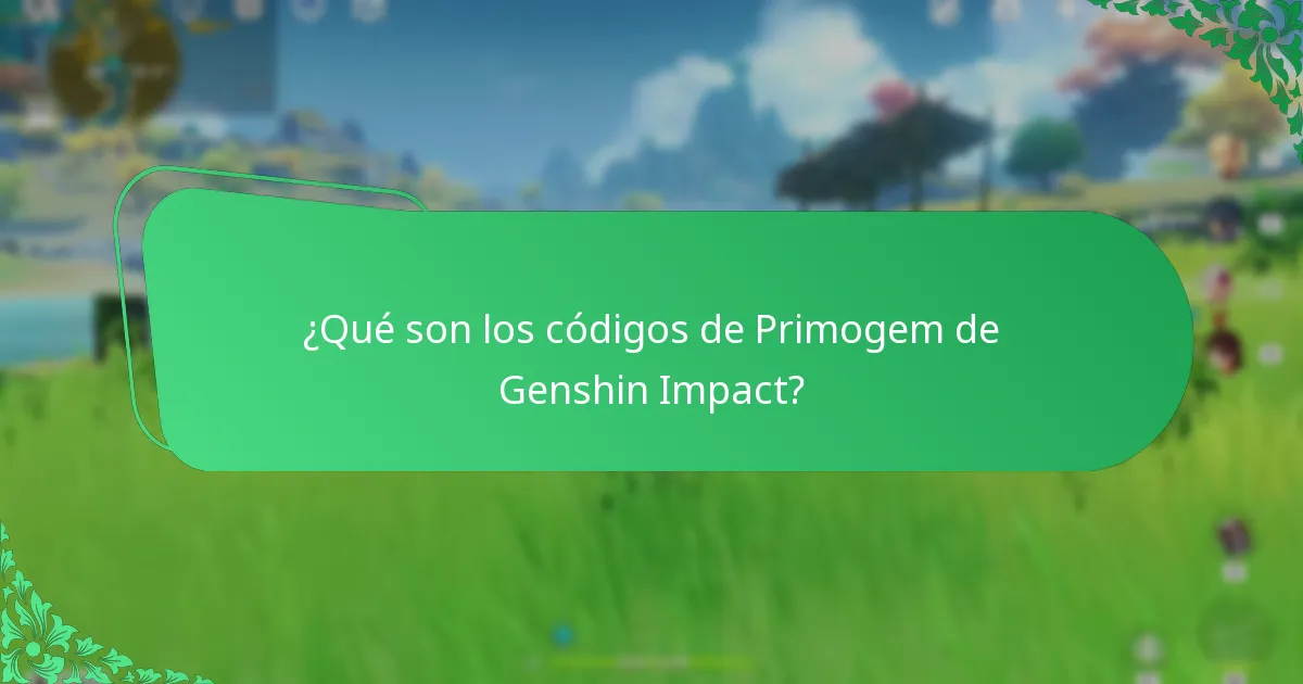 ¿Qué tan efectivos son los códigos de Primogem?